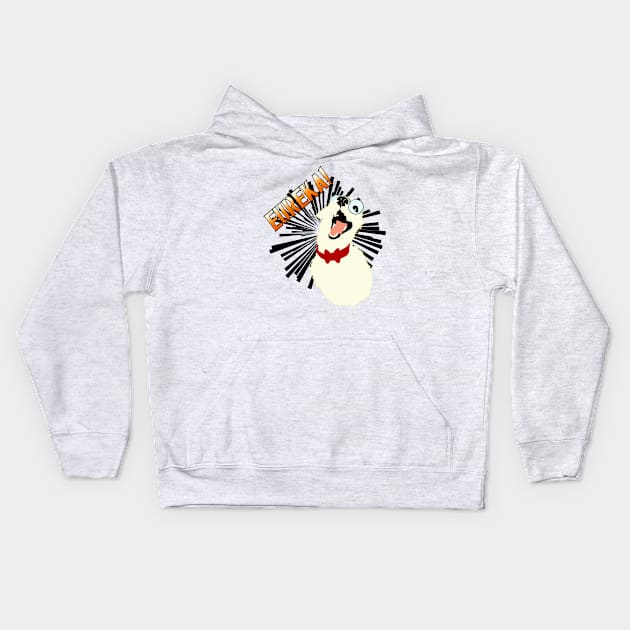 The Eureka Dog Kids Hoodie by CatAstropheBoxes